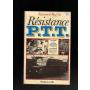 resistance ptt . raymond ruffin . r�sistance P.T.T.