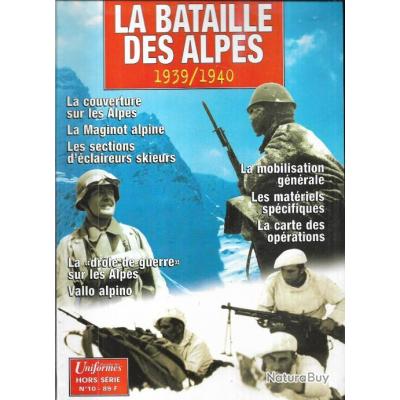 Les Bataille Des Alpes Gazette Des Uniformes Hors S Rie N