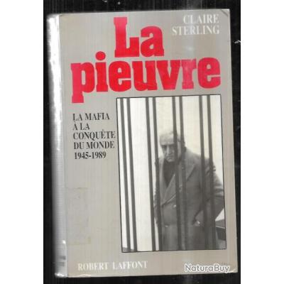 La Pieuvre La Mafia La Conqu Te Du Monde De Claire Sterling