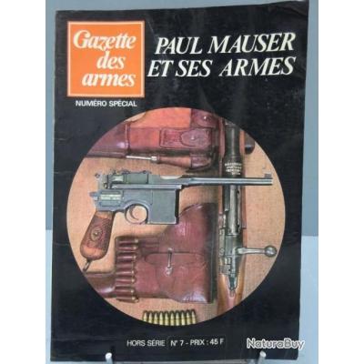 MAUSER et ses Armes Hors série de la Gazette des Armes Revues sur