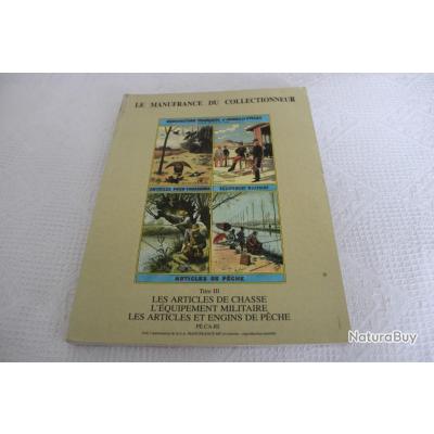 Le Manufrance Du Collectionneur Tome 3 Livres Historiques Et