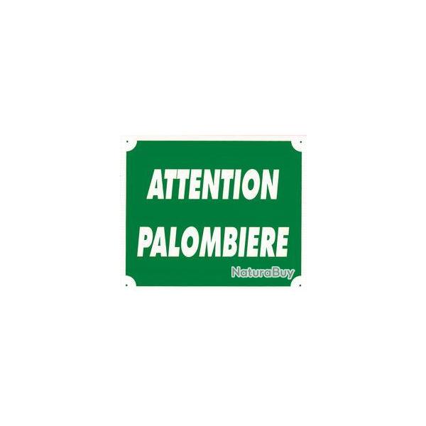 Panneau Attention Palombire. Dimensions 30 x 25 cm. Couleur vert