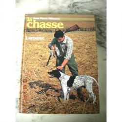 Livre  Larousse " LA CHASSE "