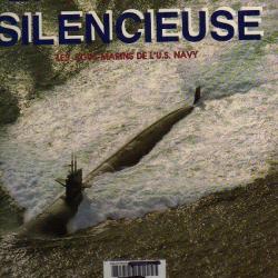 la flotte silencieuse. les sous-marins de l'us navy .