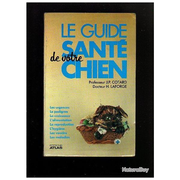 Le guide sant de votre chien