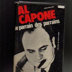 al capone , le parrain des parrains de louis cecchini .mafia