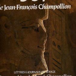 L'Egypte de Jean-François Champollion ..Lettres et journaux de voyage (1819-1829). + LES égyptiens
