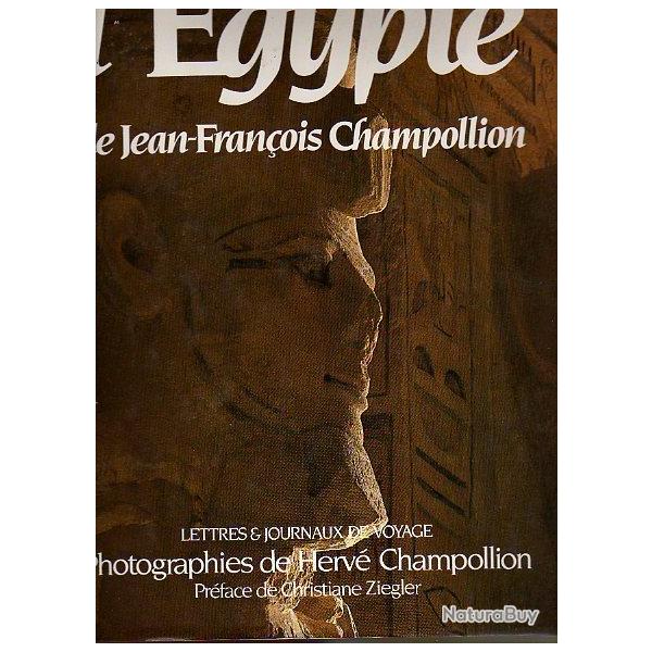 L'Egypte de Jean-Franois Champollion ..Lettres et journaux de voyage (1819-1829). + LES gyptiens