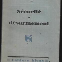 sécurité et désarmement d'andré philip , cahiers bleus