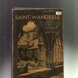 saint-wandrille de g.a.simon , saint wandrille. très illustré