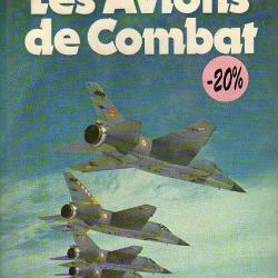 LES AVIONS DE COMBAT de Chris ELLIS - EDITIONS PRINCESSE