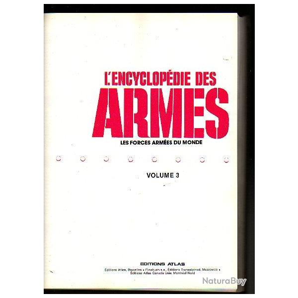 encyclopdie des armes  volume 3.. ditions atlas hlicoptres , blinds, aviation , atmes individue