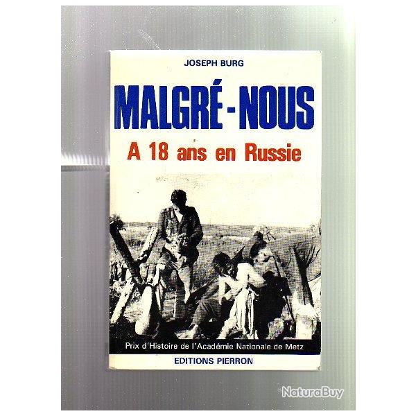 Malgr-nous  18 ans en russie. de joseph burg