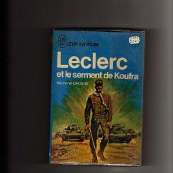 Leclerc et le serment de Koufra. J'ai lu bleu , 2e db , colonne leclerc , france libre