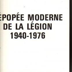 lot légion , l'épopée moderne de la légion étrangère 1940-1976 + les hommes de la légion étrangère