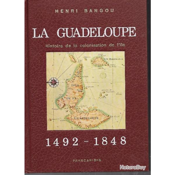 la guadeloupe 3 luxueux volumes relis de 1492  nos jours (1976)  henri bangou