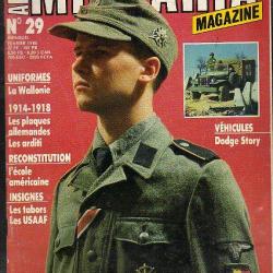 Militaria Magazine 29 épuisé éditeur , arditi ; les goums marocains , dodge , division wallonie.