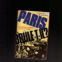Paris brule-t'-il ? dominique lapierre larry collins Poche coll ce jour là 25 aout 1944.Libération