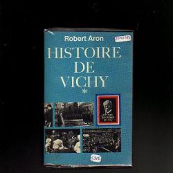 Histoire de Vichy. Tome I . Robert Aron