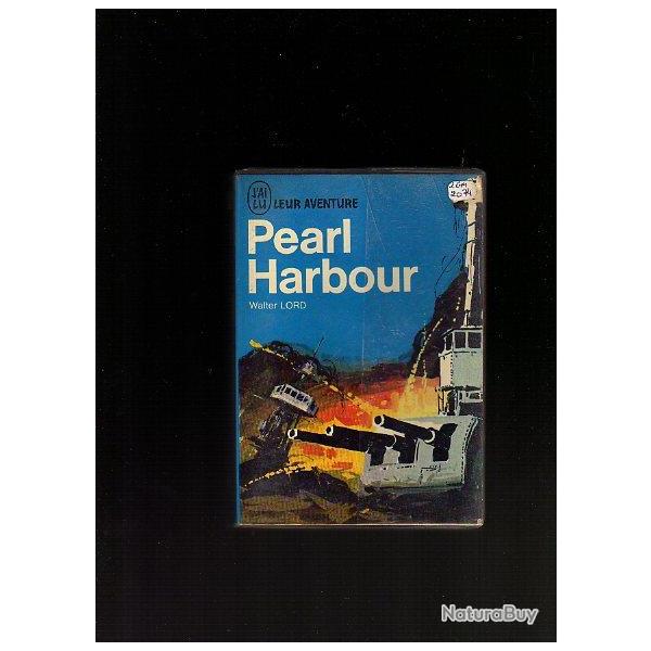 Walter Lord. Pearl Harbor. Guerre du Pacifique.