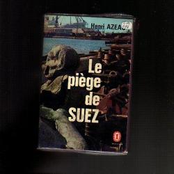Le piège de Suez d'henri azeau . RARE..Poche .