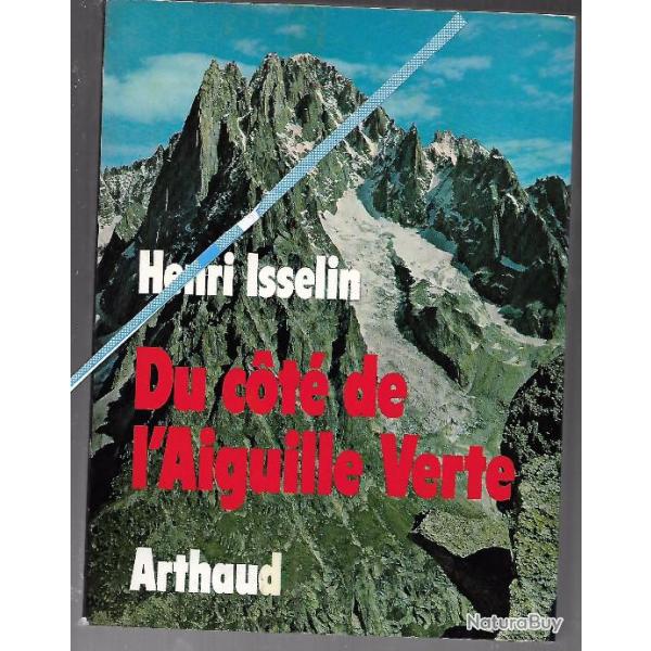 du cot de l'aiguille verte , henri isselin , alpinisme montagne