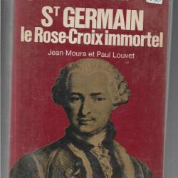 Saint Germain le Rose-Croix immortel J'ai lu Rouge de jean moura