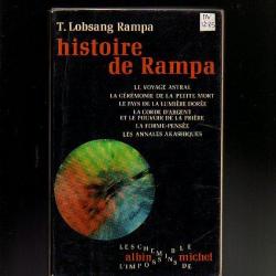 T.Lobsang Rampa . Histoire de Rampa .les chemins de l'impossible