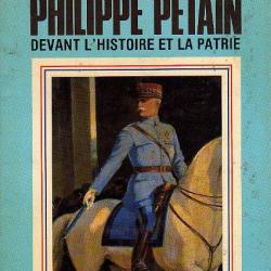 philippe pétain devant l'histoire et la patrie.d'andré figuéras