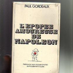 l'épopée amoureuse de Napoléon de paul gordeaux