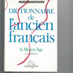 Dictionnaire de l'ancien français le moyen-age