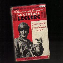 France Libre. Notre second Bayard. Le général Leclerc.
