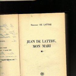 Jean de Lattre mon mari.1926-1945 de simonne de lattre dédicacé