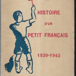 histoire d'un petit français 1939-1942