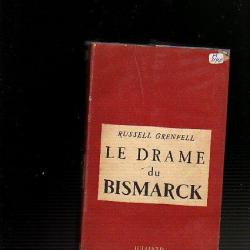 Le drame du Bismarck de russell grenfell Kriegsmarine