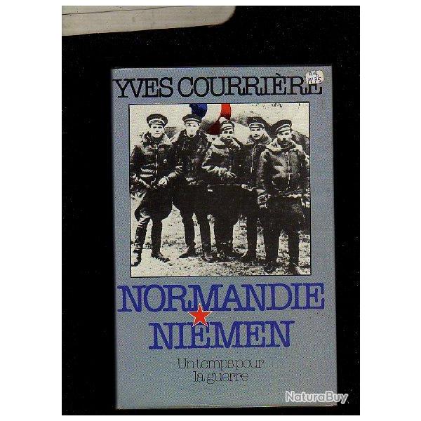 Normandie Niemen. un temps pour la guerre d'yves courrires