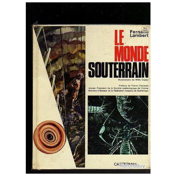 le monde souterrain. .Fernand Lambert. .splologie