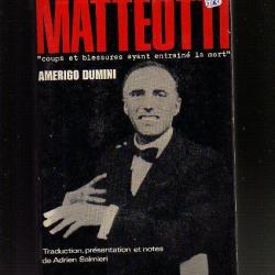 Matteotti , coups et blessures ayant entrainé la mort d'amerigo dumini ,  Italie Fasciste.