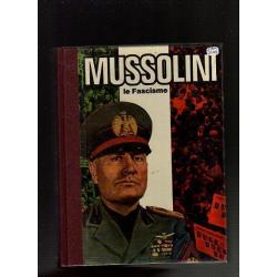 Mussolini , le Fascisme d'andré brissaud , l'italie du duce