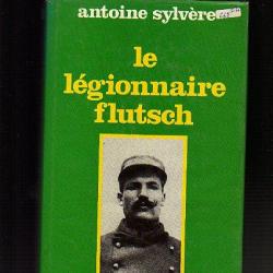 Le Légionnaire Flutsch + les hommes de la légion étrangère lot 2 livres  Légion Etrangère.