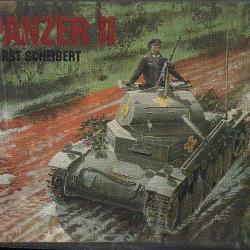 Le Panzer II. D'Horst Scheibert blindés , tanks , chars d'assaut
