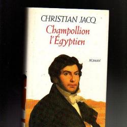 champollion, l'égyptien. Christian Jacq