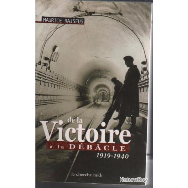 De la victoire  la dbacle 1919-1940  de maurice rajsfus