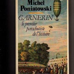 garnerin , le premier parachutiste de l'histoire de michel poniatowski
