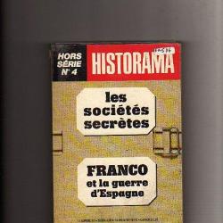 les sociétés secrètes + Franco et la guerre d'Espagne.