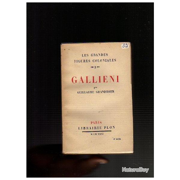Gallieni par guillaume grandidier, les grandes figures coloniales 3   empire coloniale.