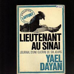 Lieutenant au Sinaï. journal de guerre des six jours de yael dayan