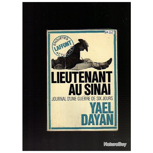 Lieutenant au Sina. journal de guerre des six jours de yael dayan