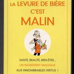 la levure de bière c'est malin un ingrédient magique d'alix lefief delcourt