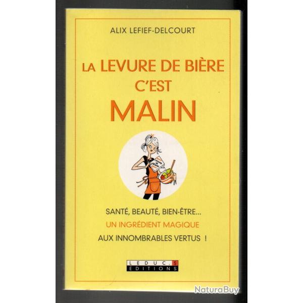 la levure de bire c'est malin un ingrdient magique d'alix lefief delcourt